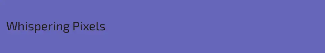 Whispering Pixels